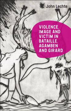 portada Violence, Image and Victim in Bataille, Agamben and Girard (en Inglés)