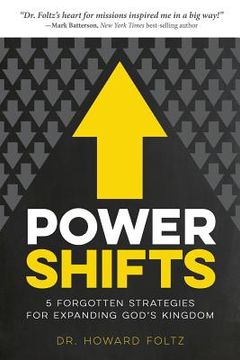 portada Power Shifts: Five Forgotten Strategies For Expanding God's Kingdom (en Inglés)
