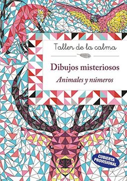 portada Taller de la Calma: Dibujos Misteriosos. Animales y Numeros (in Spanish)