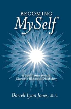 portada Becoming MySelf: A Soul Journey with Chronic Illness and Disability (en Inglés)