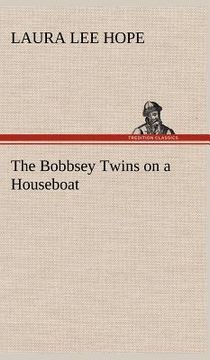portada the bobbsey twins on a houseboat (en Inglés)