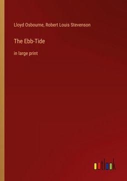 portada The Ebb-Tide: in large print (en Inglés)