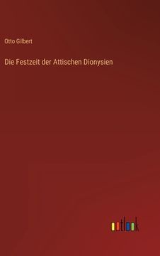portada Die Festzeit der Attischen Dionysien (en Alemán)