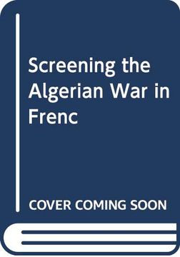 portada Late-Colonial French Cinema: Filming the Algerian war of Independence (Traditions in World Cinema) (en Inglés)