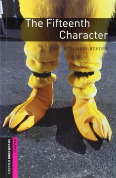 Oxford Bookworms Library: Oxford Bookworms. Starter: The Fifteenth Character CD Pack Edition 08: 250 Headwords (en Inglés)