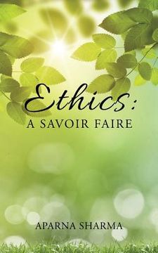 portada Ethics: A Savoir Faire (en Inglés)