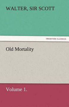 portada old mortality, volume 1. (in English)