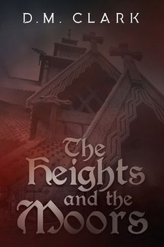 portada The Heights and the Moors (in English)