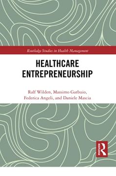 portada Entrepreneurship in Healthcare (Routledge Studies in Health Management) (en Inglés)
