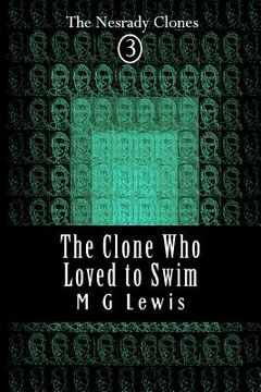 portada The Clone Who Loved to Swim (in English)