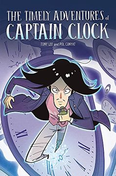 portada The Timely Adventures of Captain Clock (Edge: Bandit Graphics) (en Inglés)