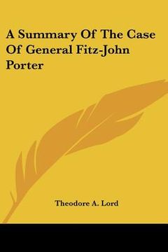 portada a summary of the case of general fitz-john porter (in English)