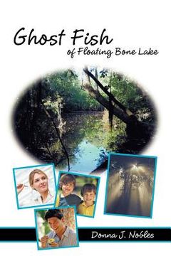 portada ghost fish of floating bone lake