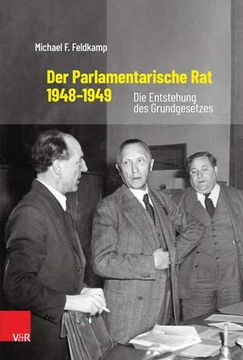 portada Der Parlamentarische rat 1948-1949: Die Entstehung des Grundgesetzes (in German)