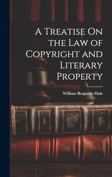 portada A Treatise on the law of Copyright and Literary Property (en Inglés)
