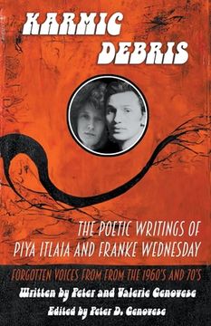 portada Karmic Debris: The Poetic Writings of Franke Wednesday and Piya Italia (en Inglés)