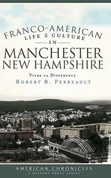 portada Franco-American Life & Culture in Manchester, new Hampshire: Vivre la Difference (en Inglés)