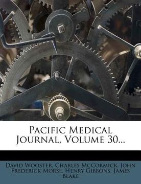 portada pacific medical journal, volume 30... (in English)
