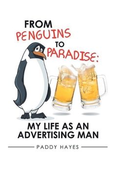 portada From Penguins to Paradise: My Life as an Advertising Man
