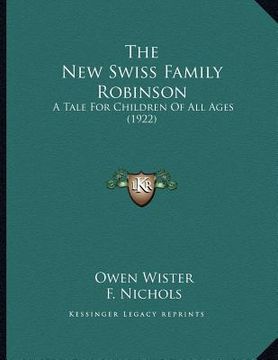 portada the new swiss family robinson: a tale for children of all ages (1922) (in English)