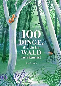 portada 100 Dinge, die du im Wald tun Kannst (en Alemán)