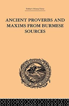 portada Ancient Proverbs and Maxims From Burmese Sources: Or the Niti Literature of Burma (en Inglés)