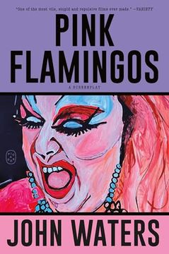 portada Pink Flamingos: A Screenplay (en Inglés)
