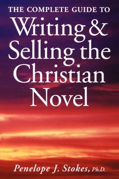 portada Complete Guide to Writing and Selling the Christian Novel (in English)
