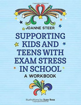 portada Supporting Kids and Teens With Exam Stress in School: A Workbook (en Inglés)