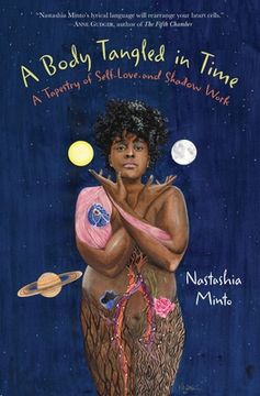 portada A Body Tangled in Time: A Tapestry of Self-Love and Shadow Work