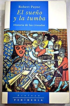 portada Sueño Y La Tumba: Una Historia De Las Cruzadas