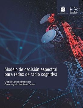 portada Modelo de decisión espectral para redes de radio cognitiva