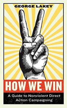 portada How we Win: A Guide to Nonviolent Direct Action Campaigning (en Inglés)