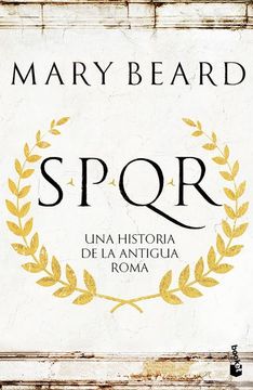 portada Spqr una Historia de la Antigua Roma (in Spanish)