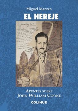portada Hereje Apuntes Sobre John William Cooke