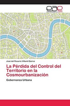 portada La Pérdida del Control del Territorio en la Cosmourbanización