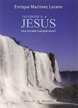 portada Recuperar a Jesús: Una Mirada Transpersonal (in Spanish)