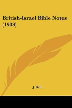 portada british-israel bible notes (1903) (in English)
