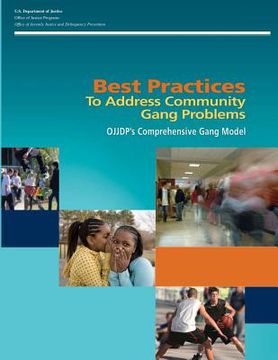 portada Best Practices To Address Community Gang Problems: OJJDP's Comprehensive Gang Model (Second Edition) (en Inglés)