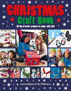portada Christmas Craft Book: 30 fun & Festive Projects to Make With Kids (en Inglés)
