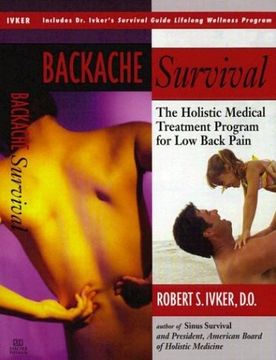 portada Backache Survival: The Holistic Medical Treatment Program for Chronic low Backpain (en Inglés)