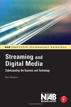 portada Streaming and Digital Media: Understanding the Business and Technology (Nab Executive Technology Briefings) 