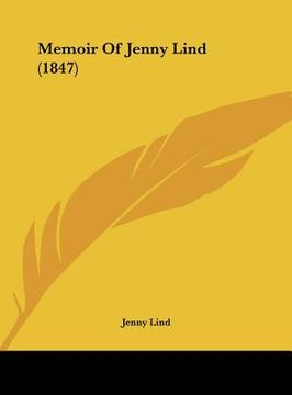 portada memoir of jenny lind (1847) (en Inglés)