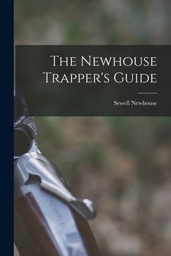 portada The Newhouse Trapper's Guide (en Inglés)