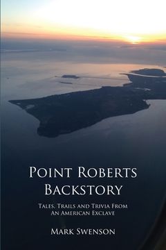 portada Point Roberts Backstory (en Inglés)