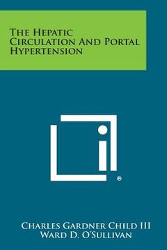 portada The Hepatic Circulation and Portal Hypertension (en Inglés)