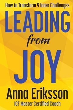 portada Leading from Joy: How to Transform 9 Inner Challenges (en Inglés)