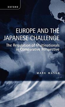 portada Europe and the Japanese Challenge: The Regulation of Multinationals in Comparative Perspective (in English)