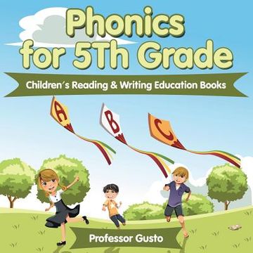 portada Phonics for 5Th Grade: Children's Reading & Writing Education Books (en Inglés)