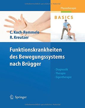 portada Funktionskrankheiten des Bewegungssystems Nach Brugger: Diagnostik, Therapie, Eigentherapie (Physiotherapie Basics) (en Alemán)